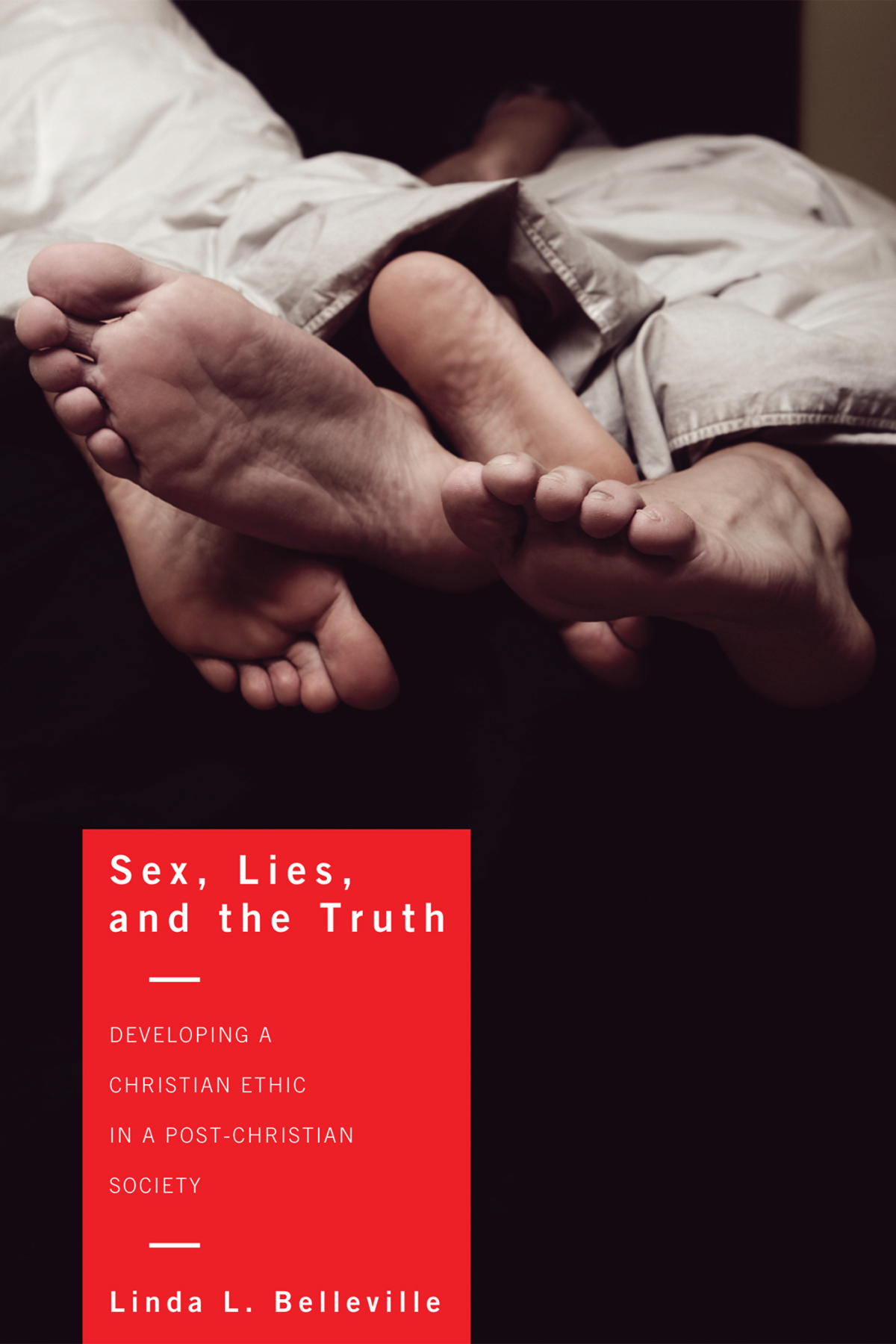 Sex Lies And The Truth Linda L Belleville