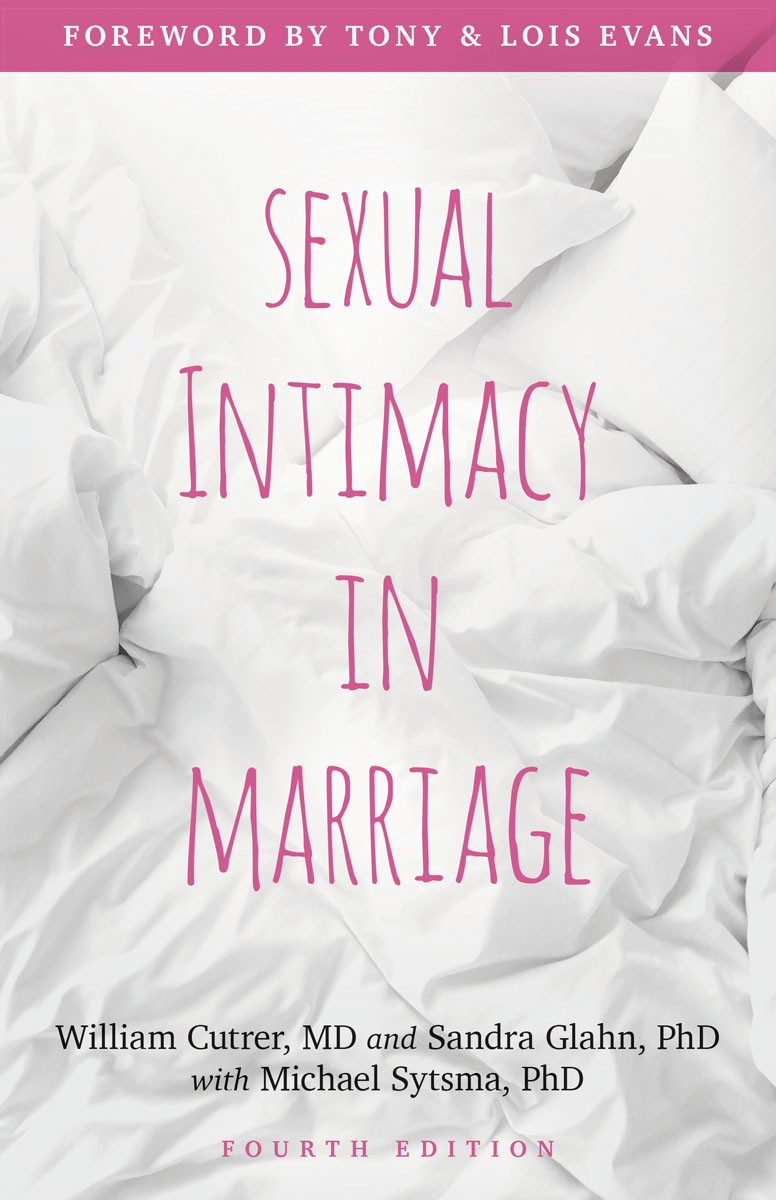 Sexual Intimacy In Marriage William R Cutrersandra Glahnmichael Sytsma