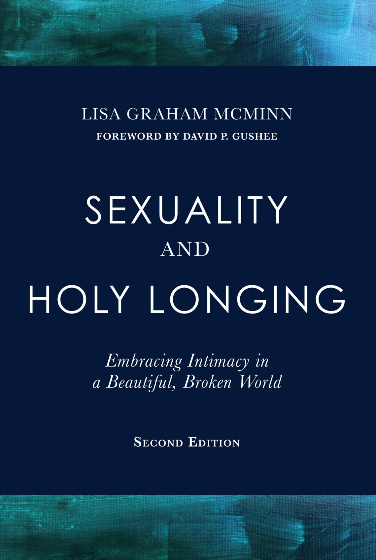 Sexuality And Holy Longing Lisa Graham Mcminn