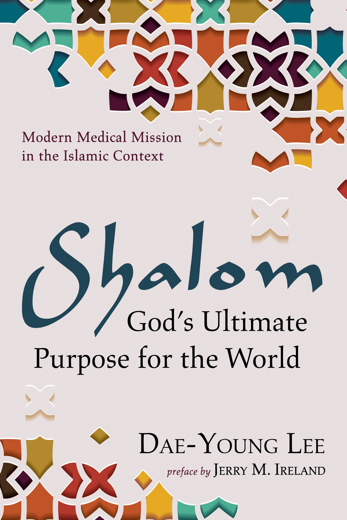 Shalom Gods Ultimate Purpose For The World Daeyoung Lee