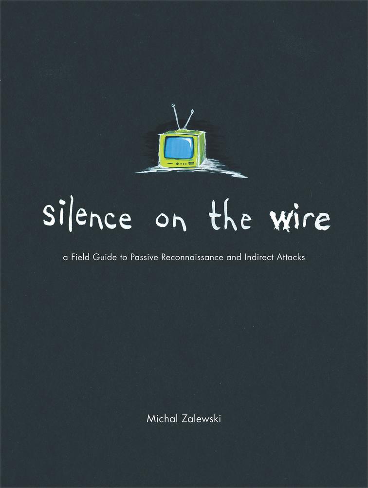 Silence On The Wire Zalewski Michal