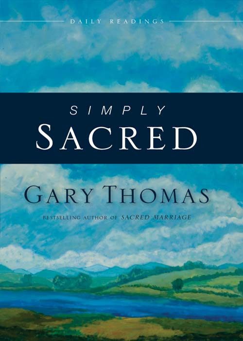 Simply Sacred Gary Thomas
