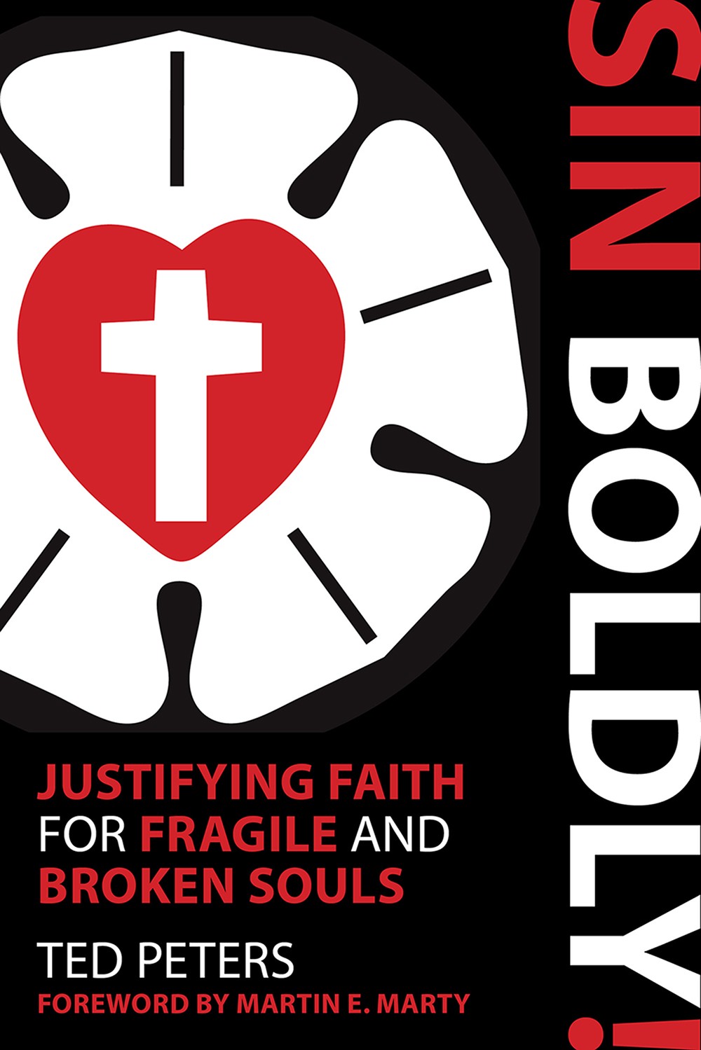 Sin Boldly Justifying Faith For Fragile And Broken Souls Peters