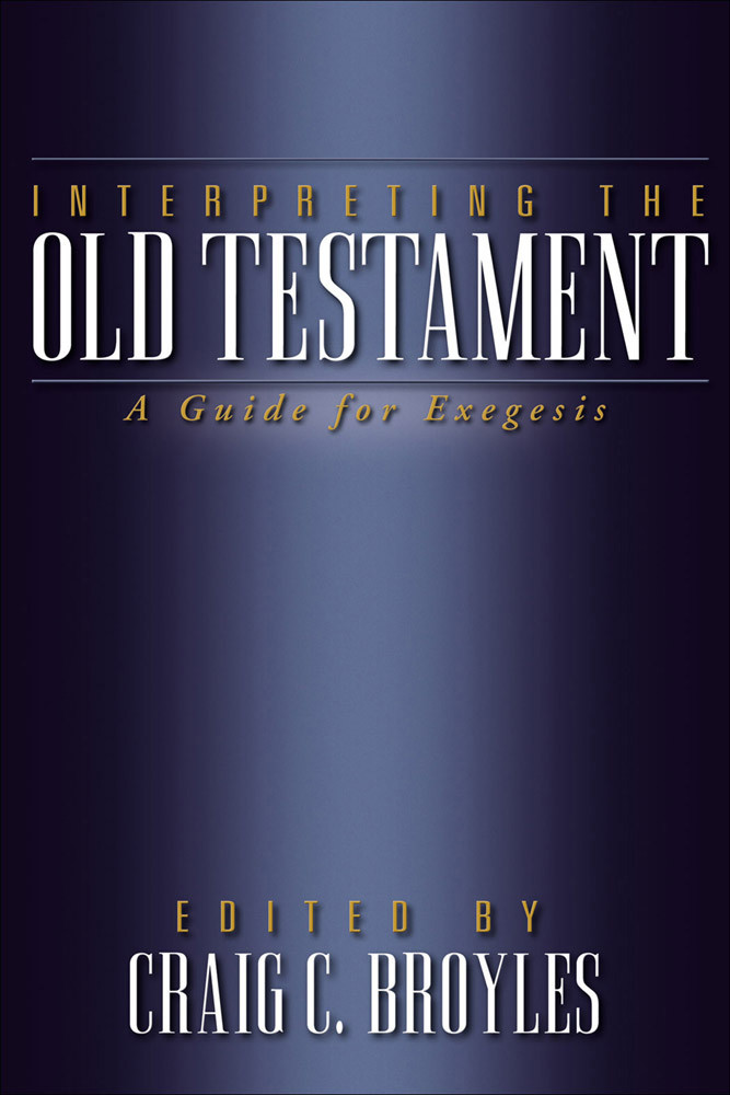 Interpreting The Old Testament Broyles Craig C