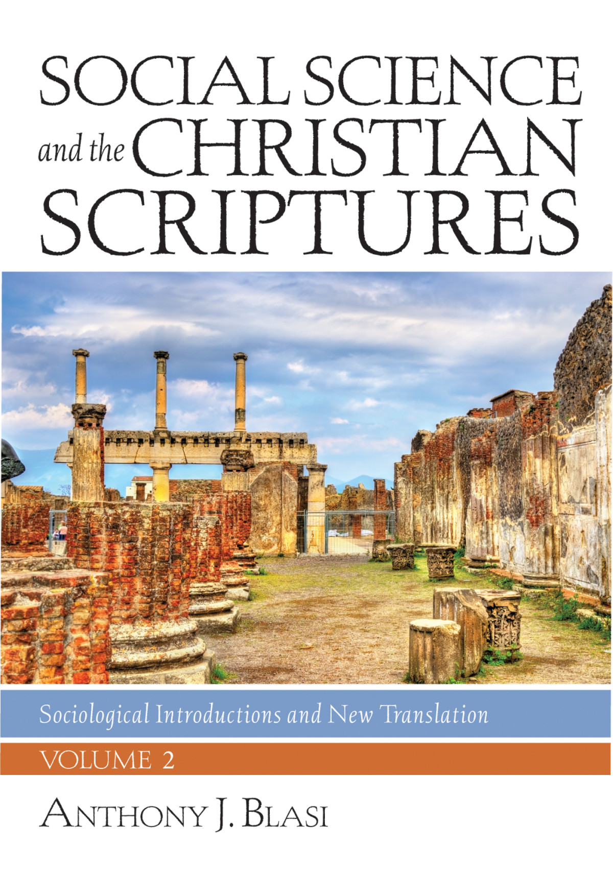Social Science And The Christian Scriptures Volume 2 Anthony J Blasi