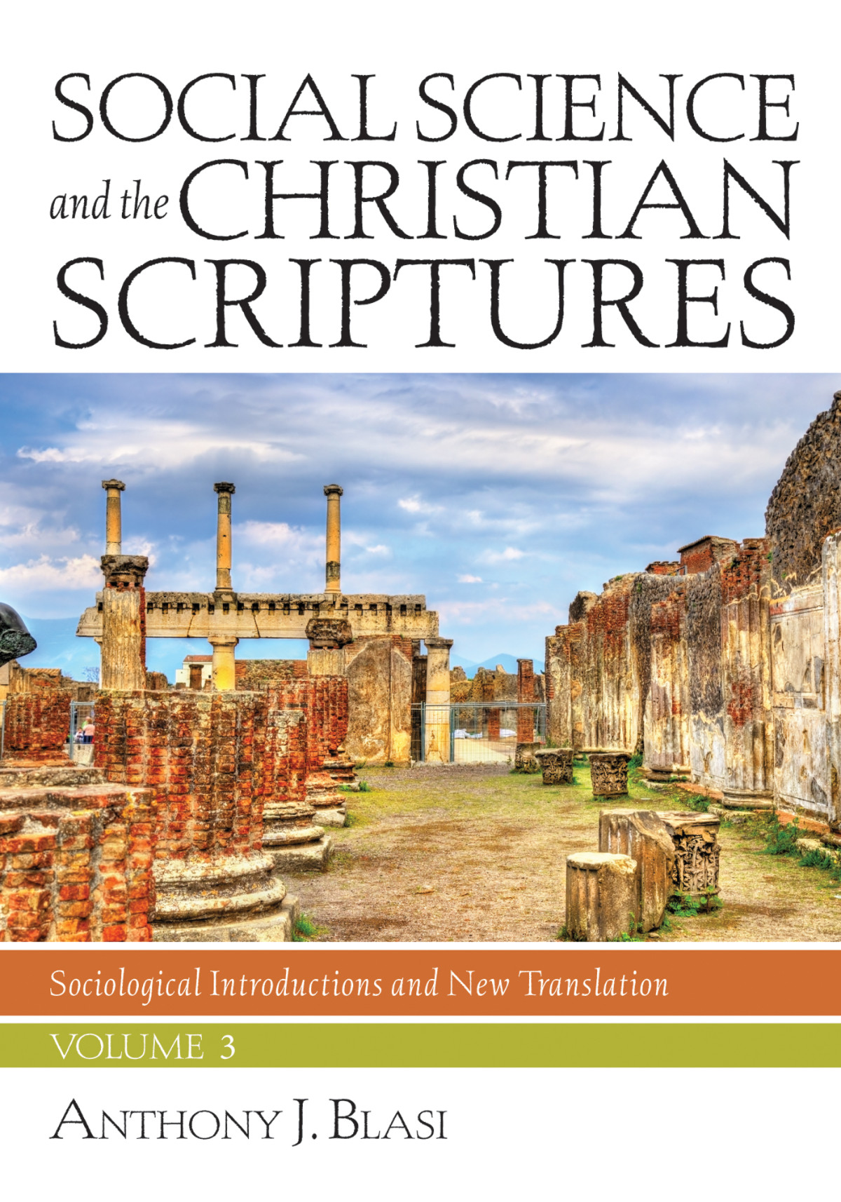 Social Science And The Christian Scriptures Volume 3 Anthony J Blasi