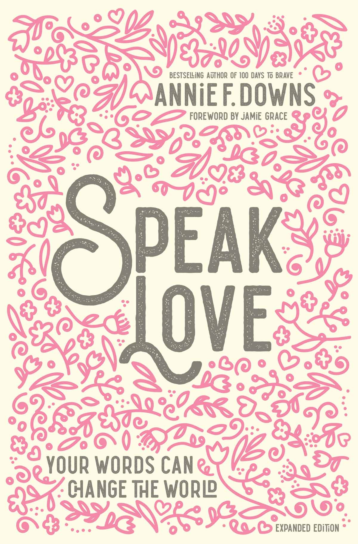 Speak Love Annie F Downs