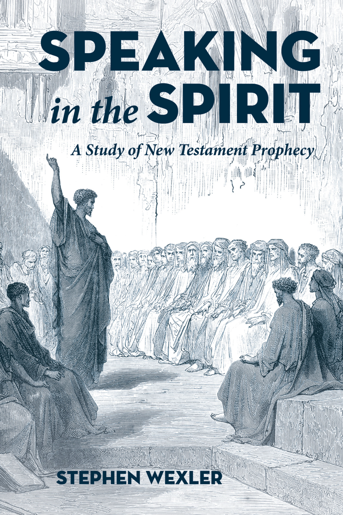 Speaking In The Spirit Stephen Wexler