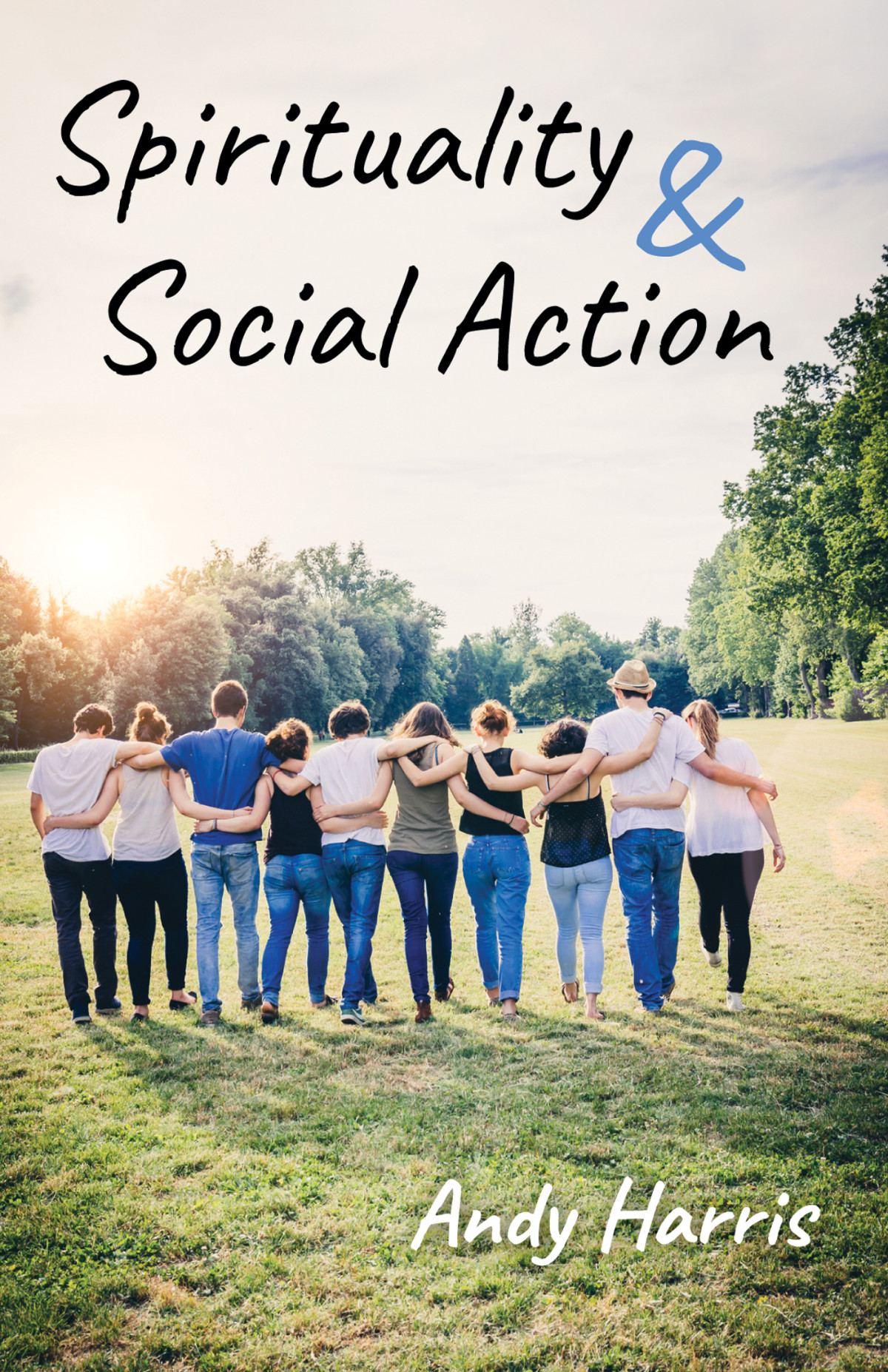Spirituality Social Action 1st Ebook Ed Andy Harris