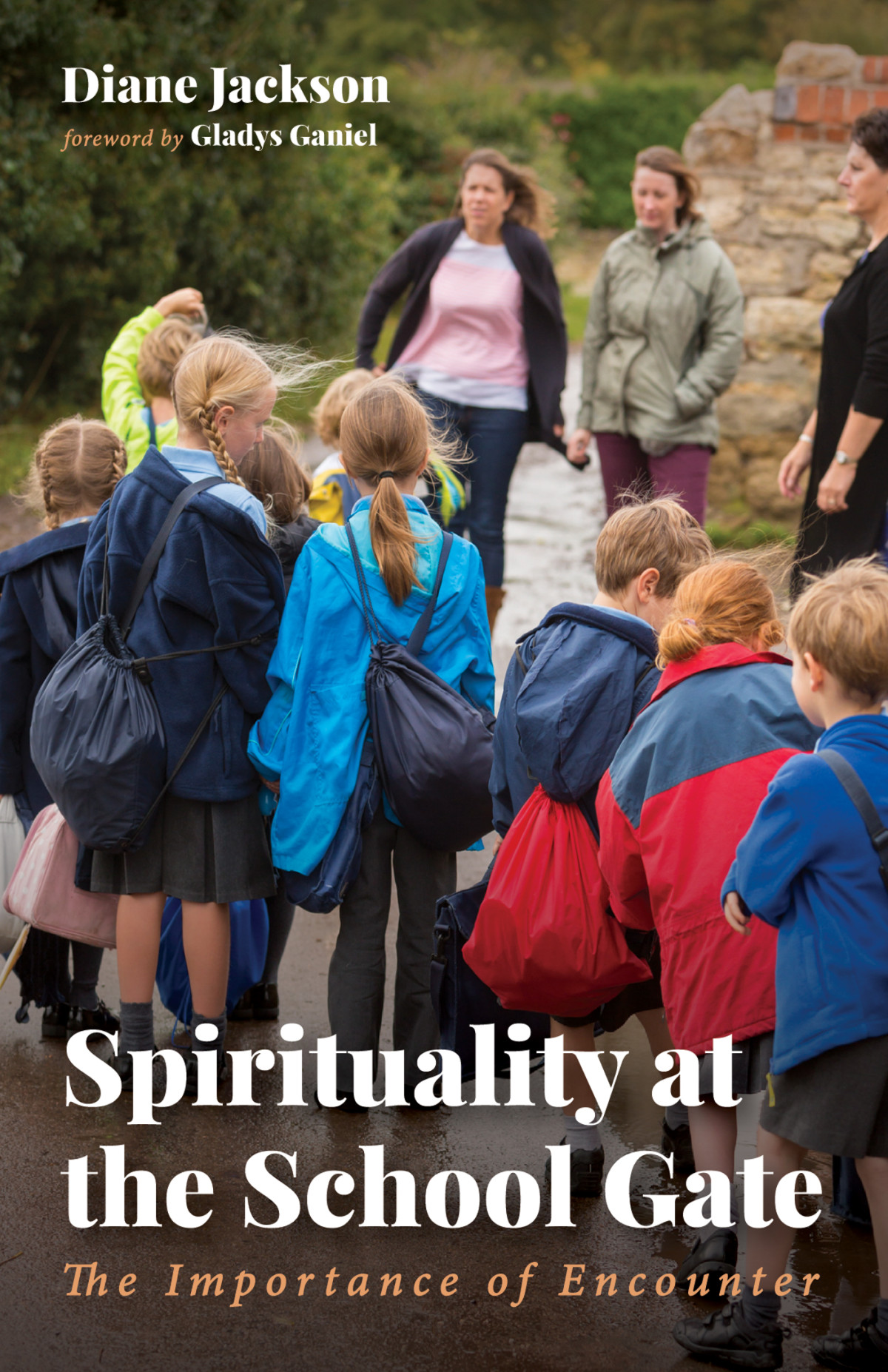 Spirituality At The School Gate Diane Jackson