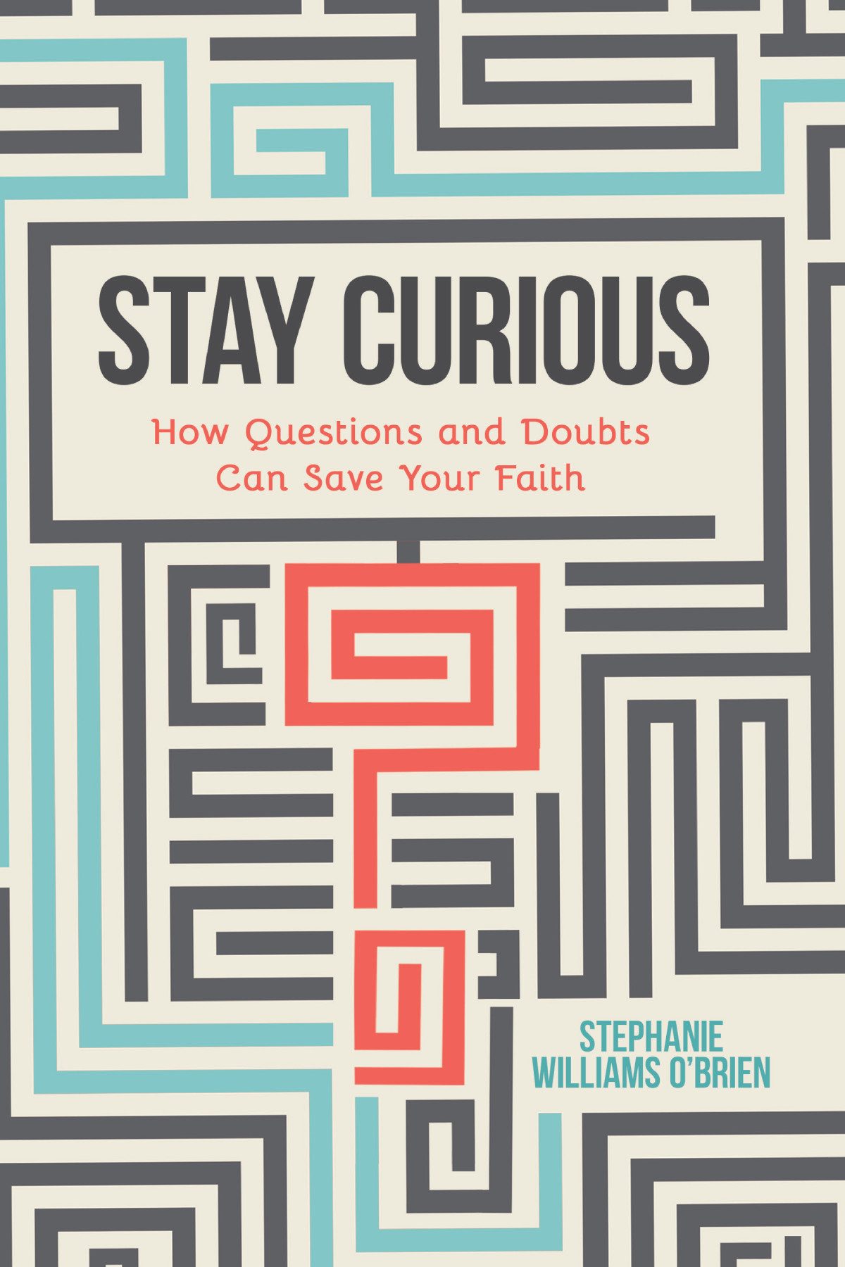 Stay Curious Stephanie Williams Obrien