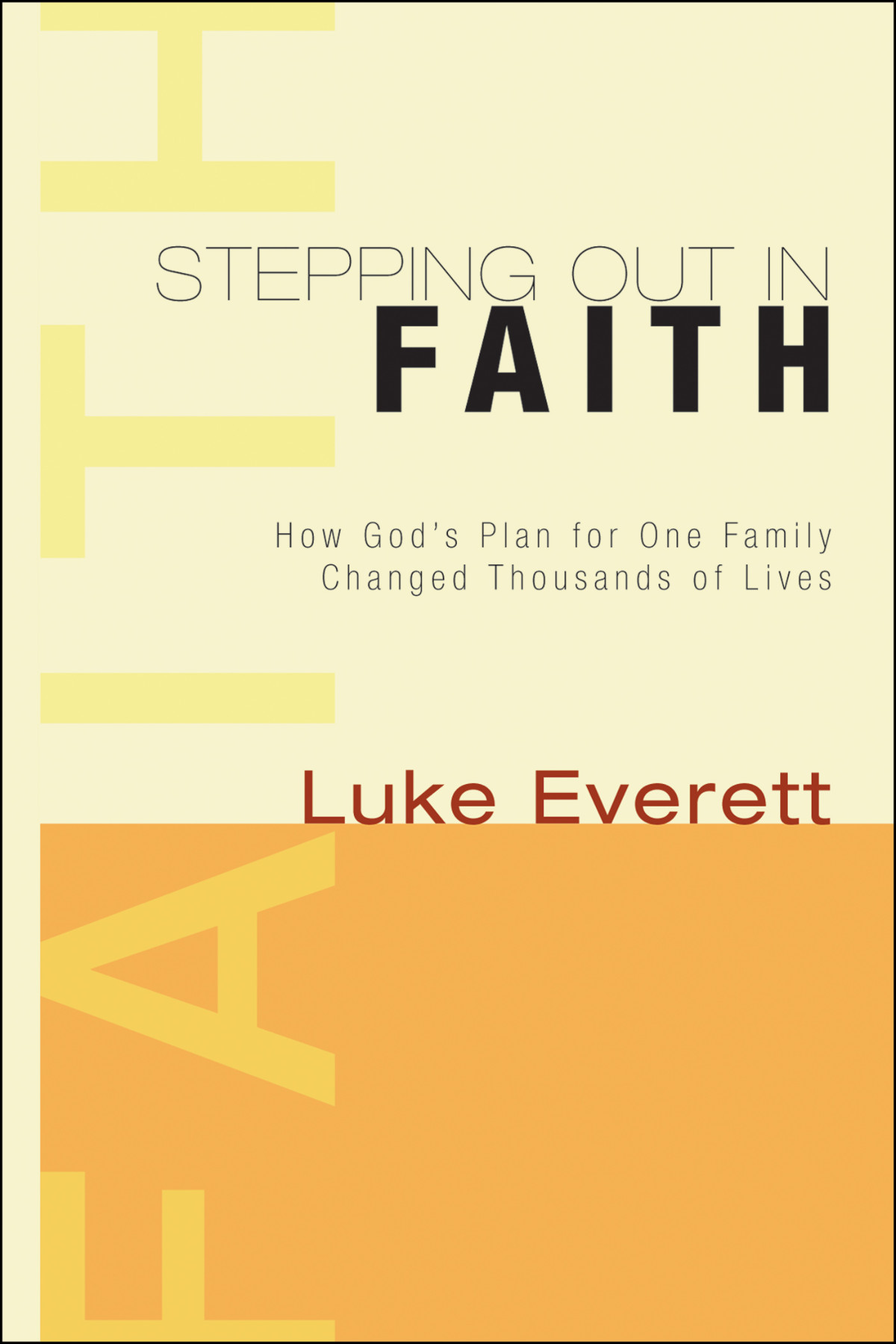 Stepping Out In Faith Luke Everett