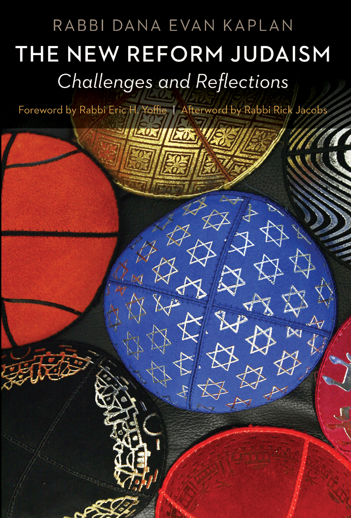 The New Reform Judaism Kaplan Dana Evan