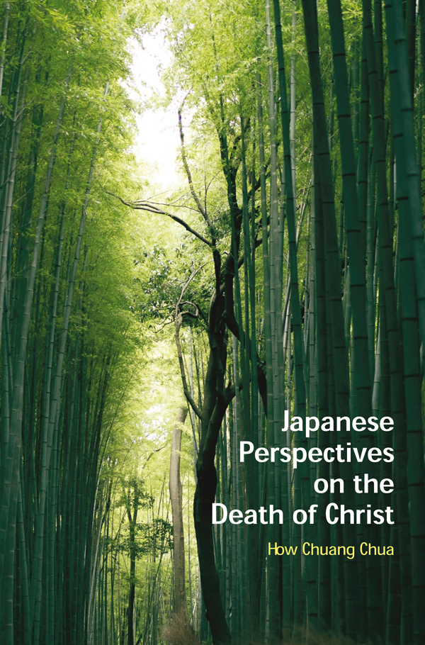 Japanese Perspectives On The Death Of Christ How Chuang Chua