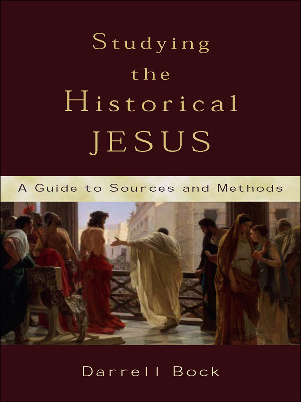 Studying The Historical Jesus Bock Darrell L