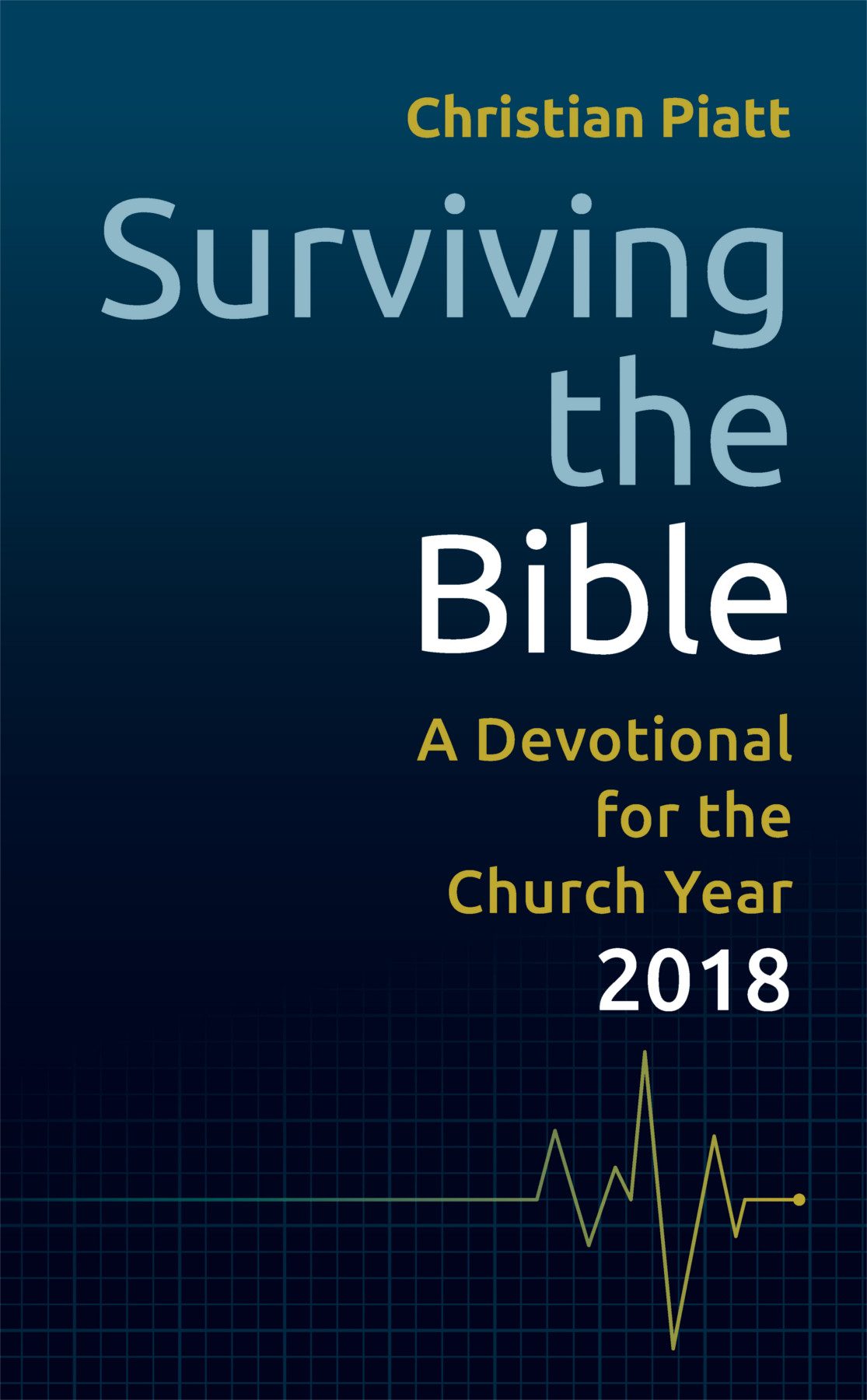 Surviving The Bible Christian Piatt