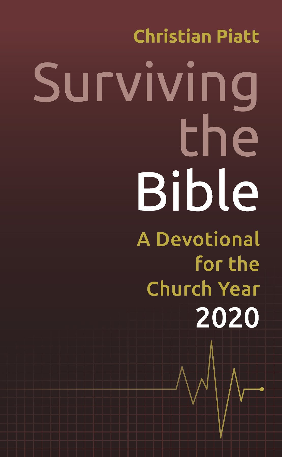 Surviving The Bible Christian Piatt
