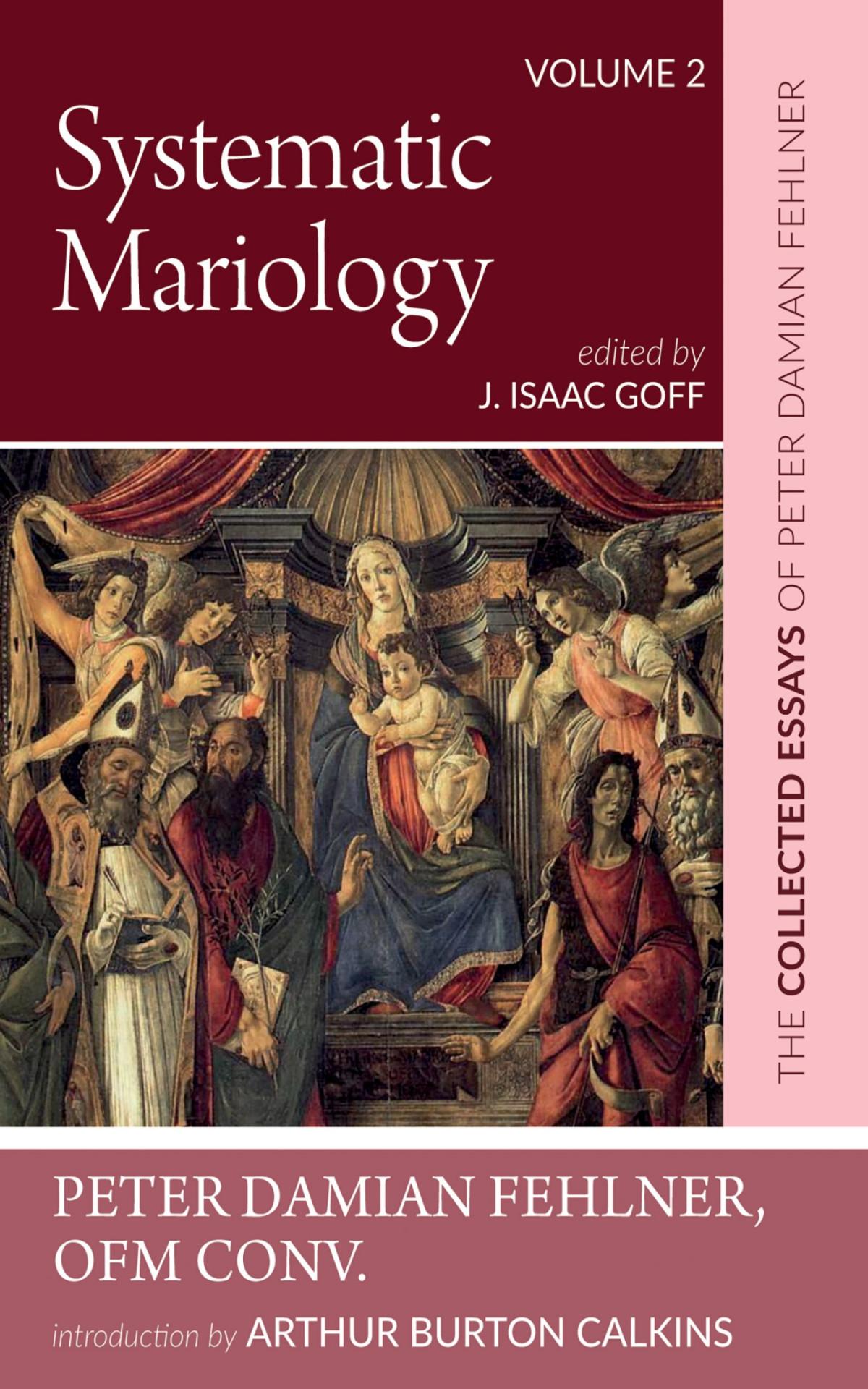 Systematic Mariology Peter Damian Fehlner Ofm Convj Isaac Goff