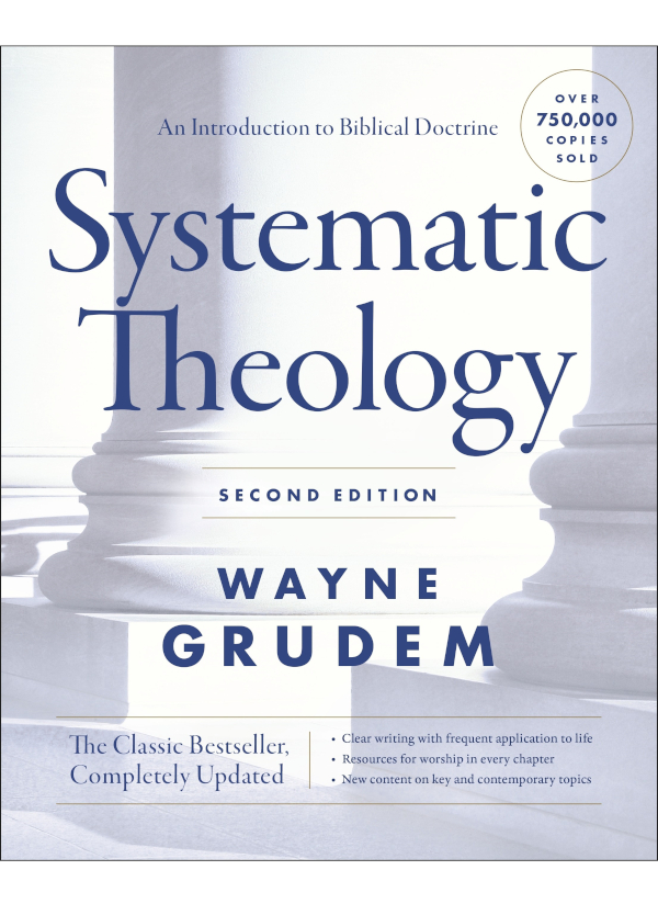 Systematic Theology Second Edition Wayne A Grudem