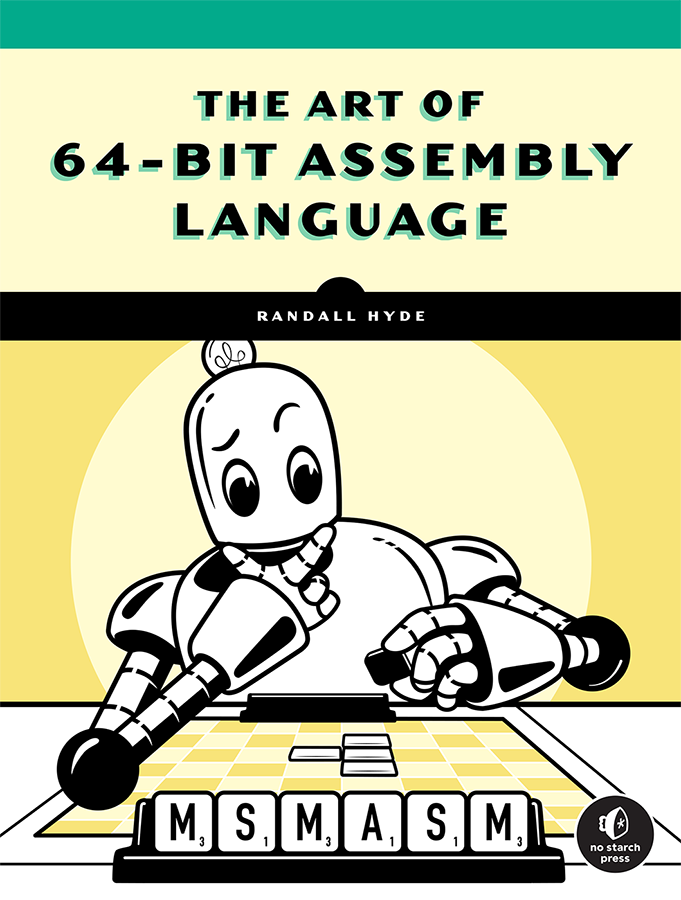 The Art Of 64bit Assembly Volume 1 1st Edition Randall Hyde
