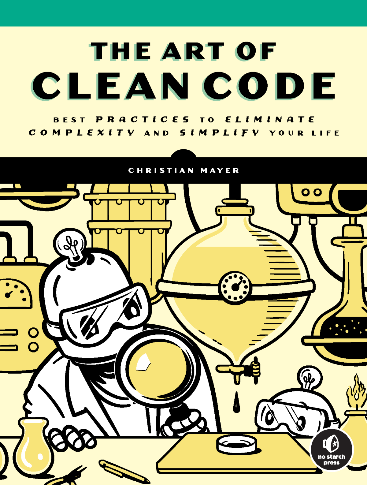 The Art Of Clean Code Christian Mayer