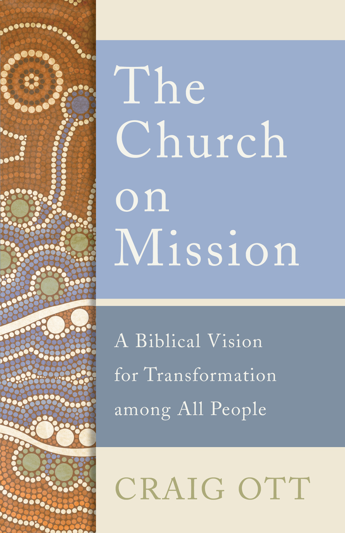 The Church On Mission Ott Craig