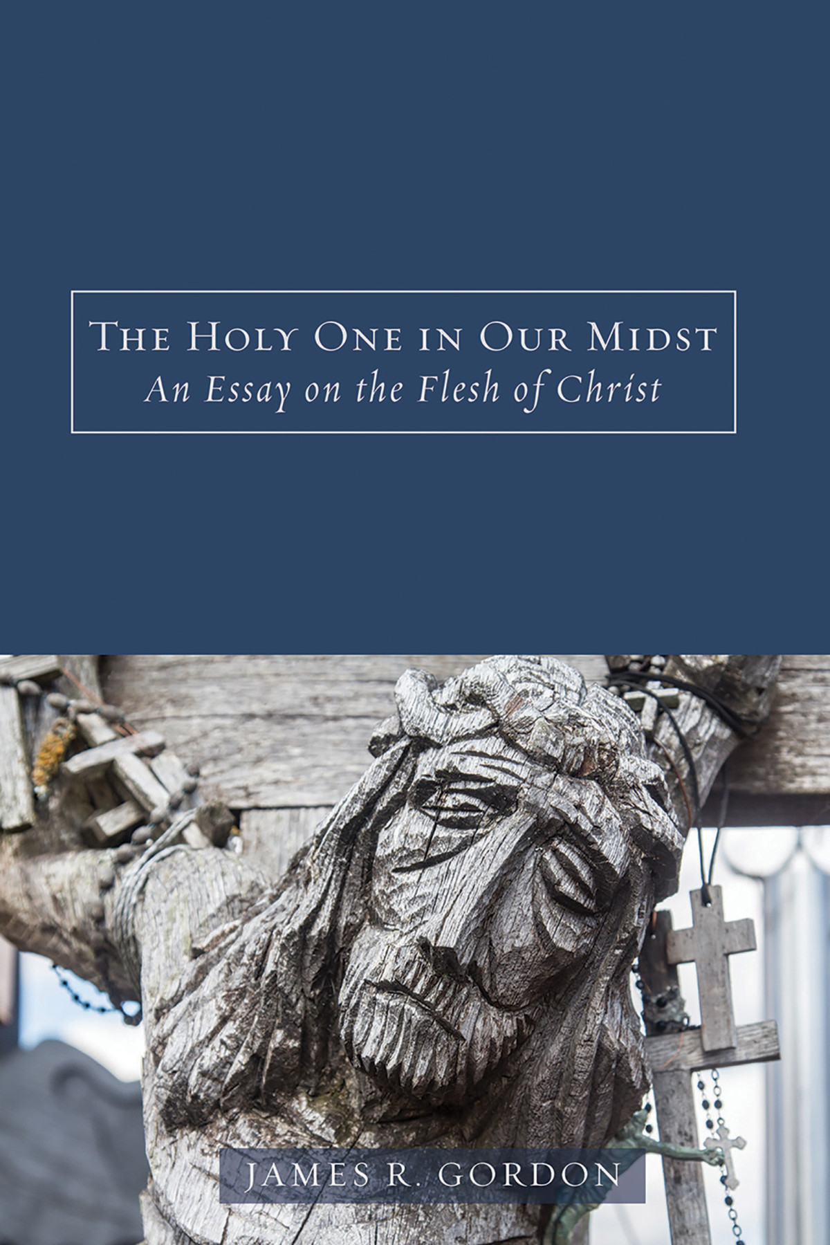 The Holy One In Our Midst James R Gordon