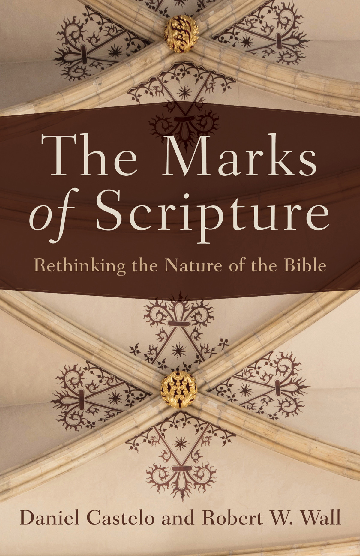 The Marks Of Scripture Castelo Danielwall Robert W