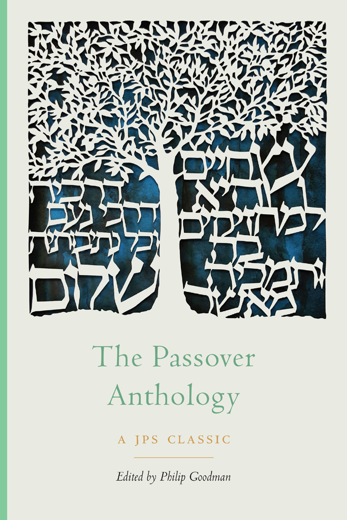 The Passover Anthology Philip Goodman