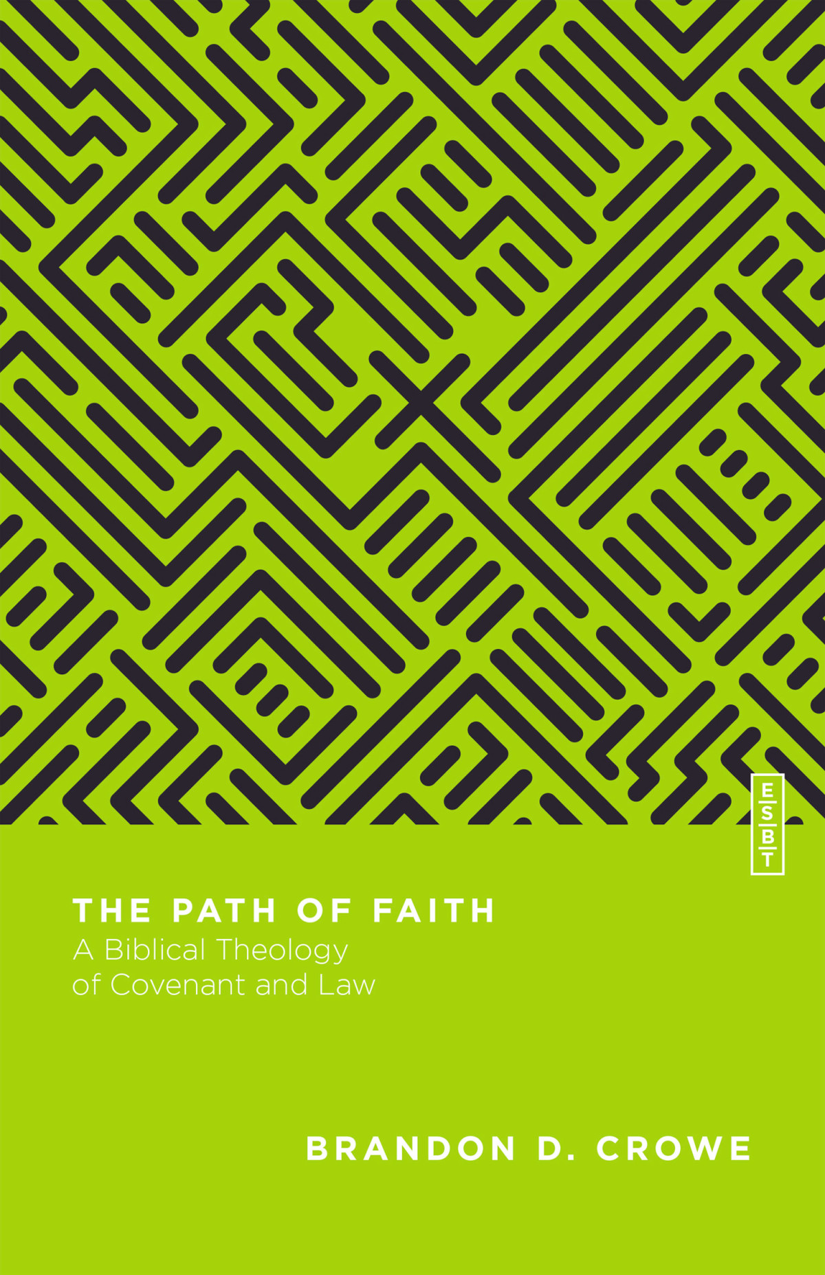 The Path Of Faith Brandon D Crowe