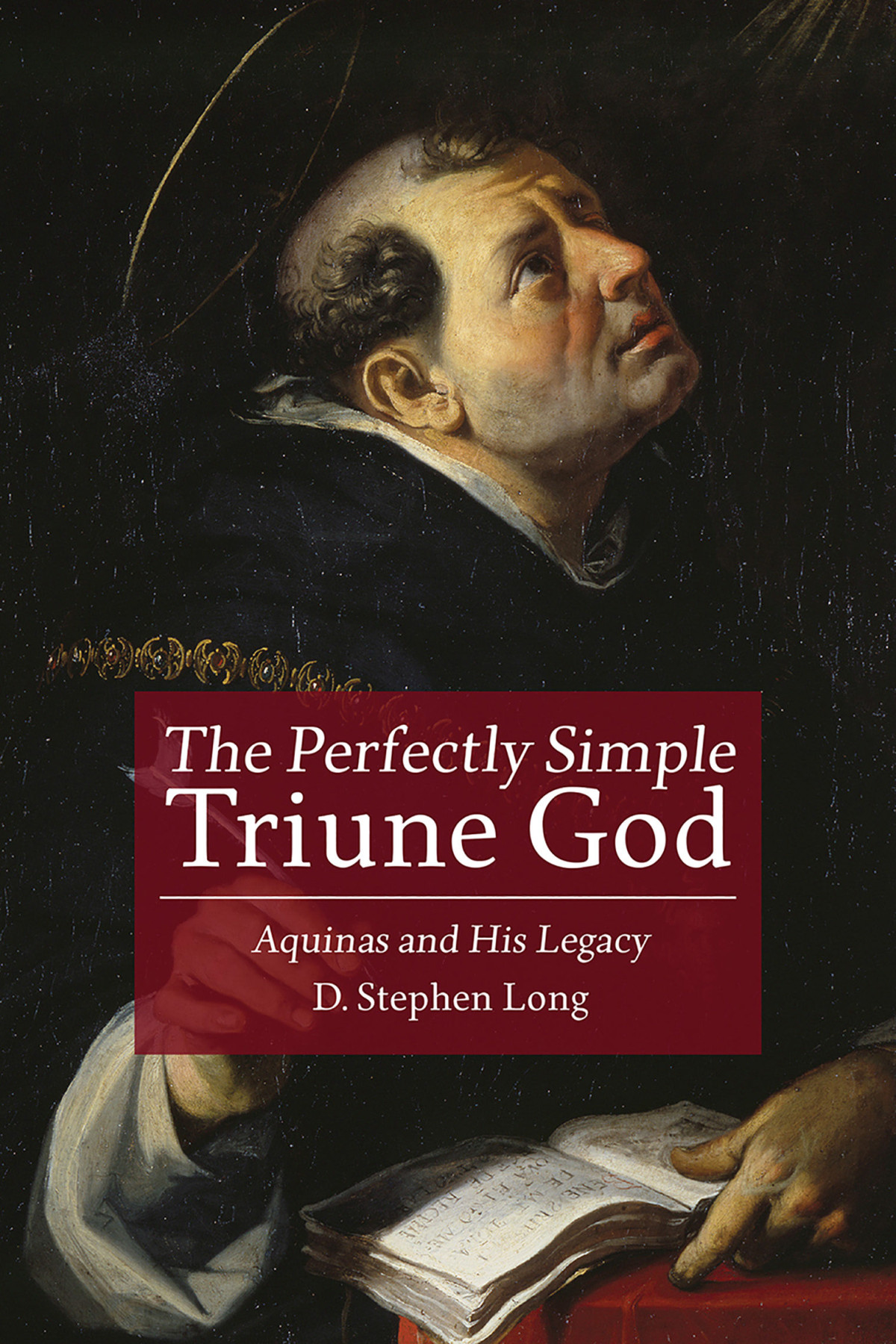 The Perfectly Simple Triune God D Stephen Long