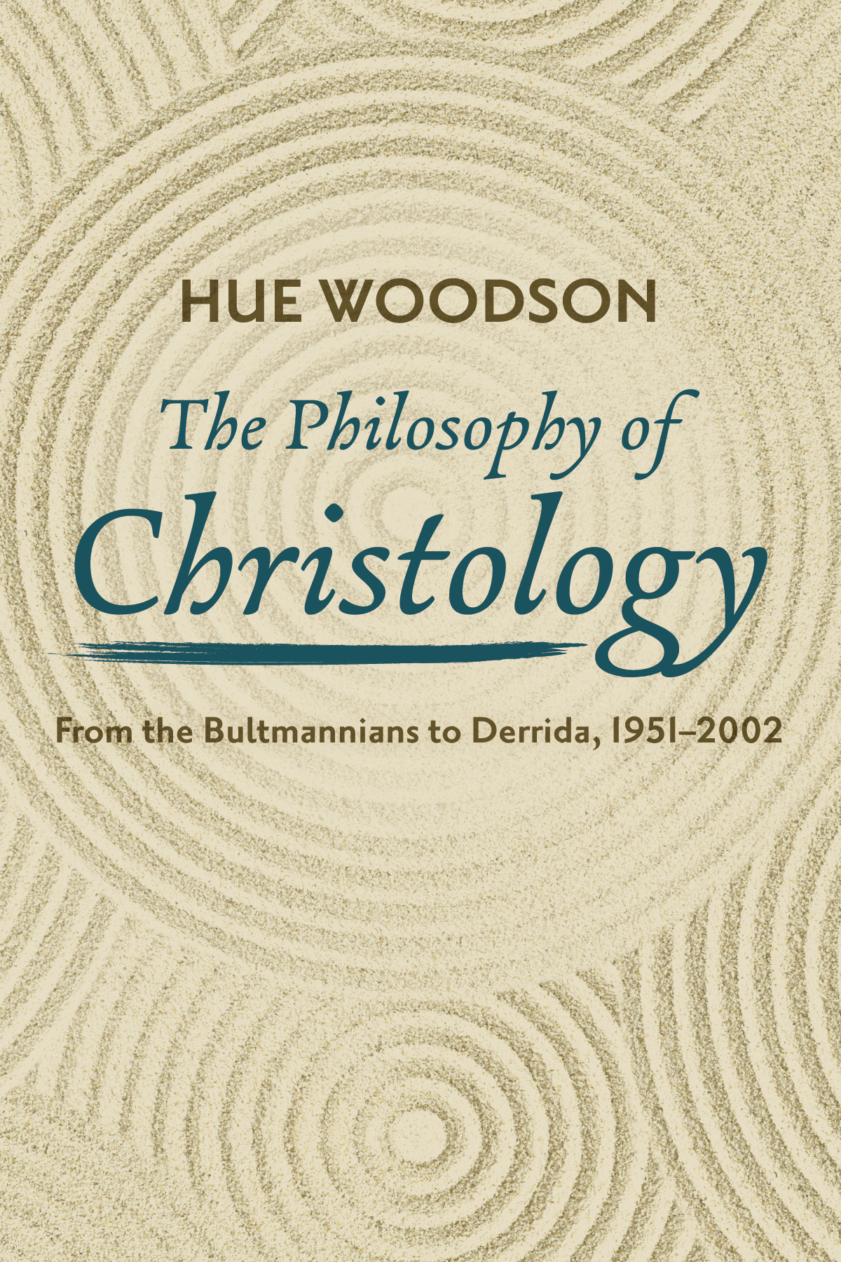 The Philosophy Of Christology Hue Woodson