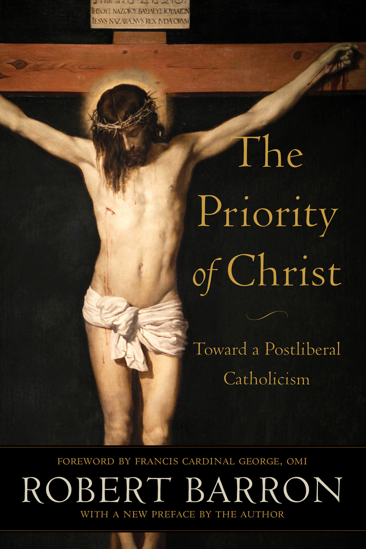 The Priority Of Christ Barron Robert