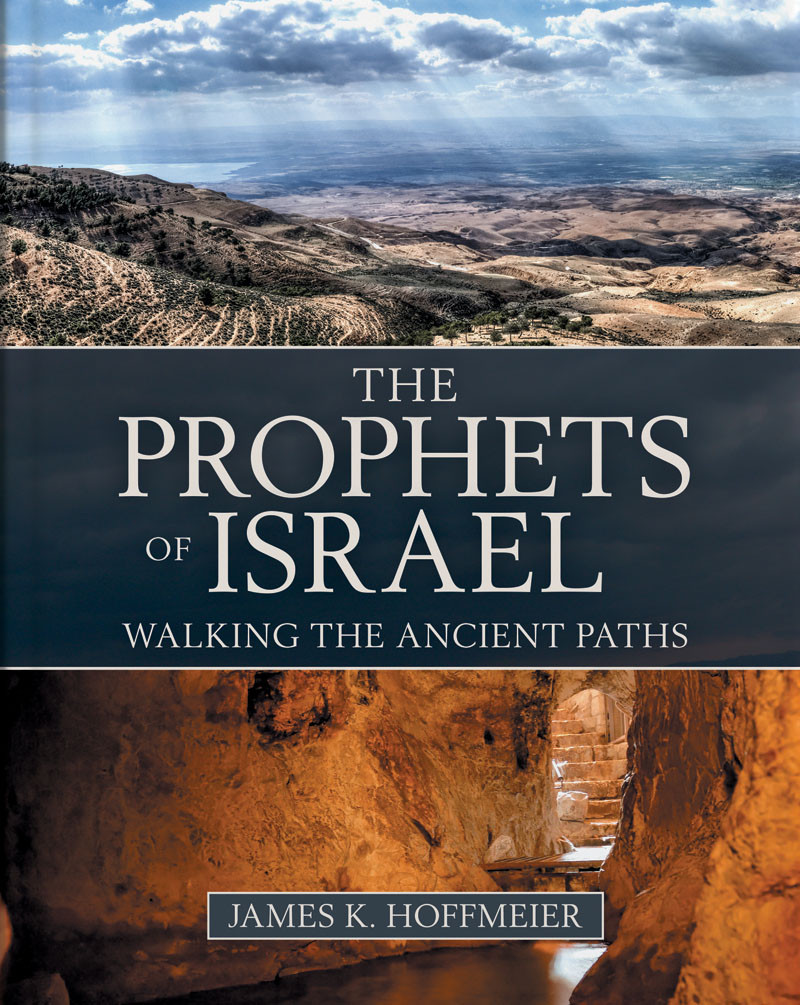 The Prophets Of Israel James K Hoffmeier