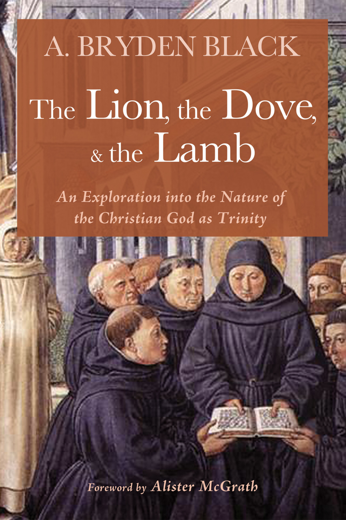 The Lion The Dove The Lamb Black A Bryden