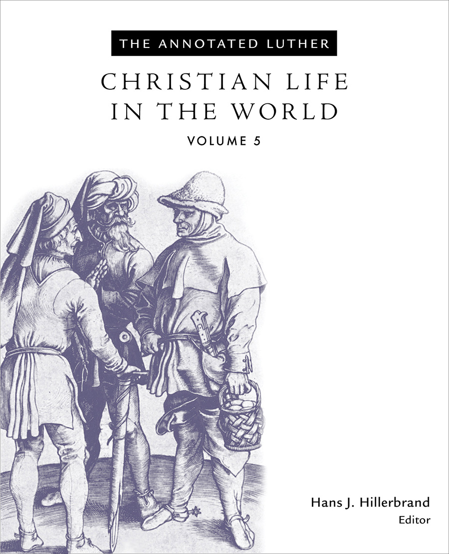 The Annnotated Luther Luther Martin Hillerbrand Hans Joachim