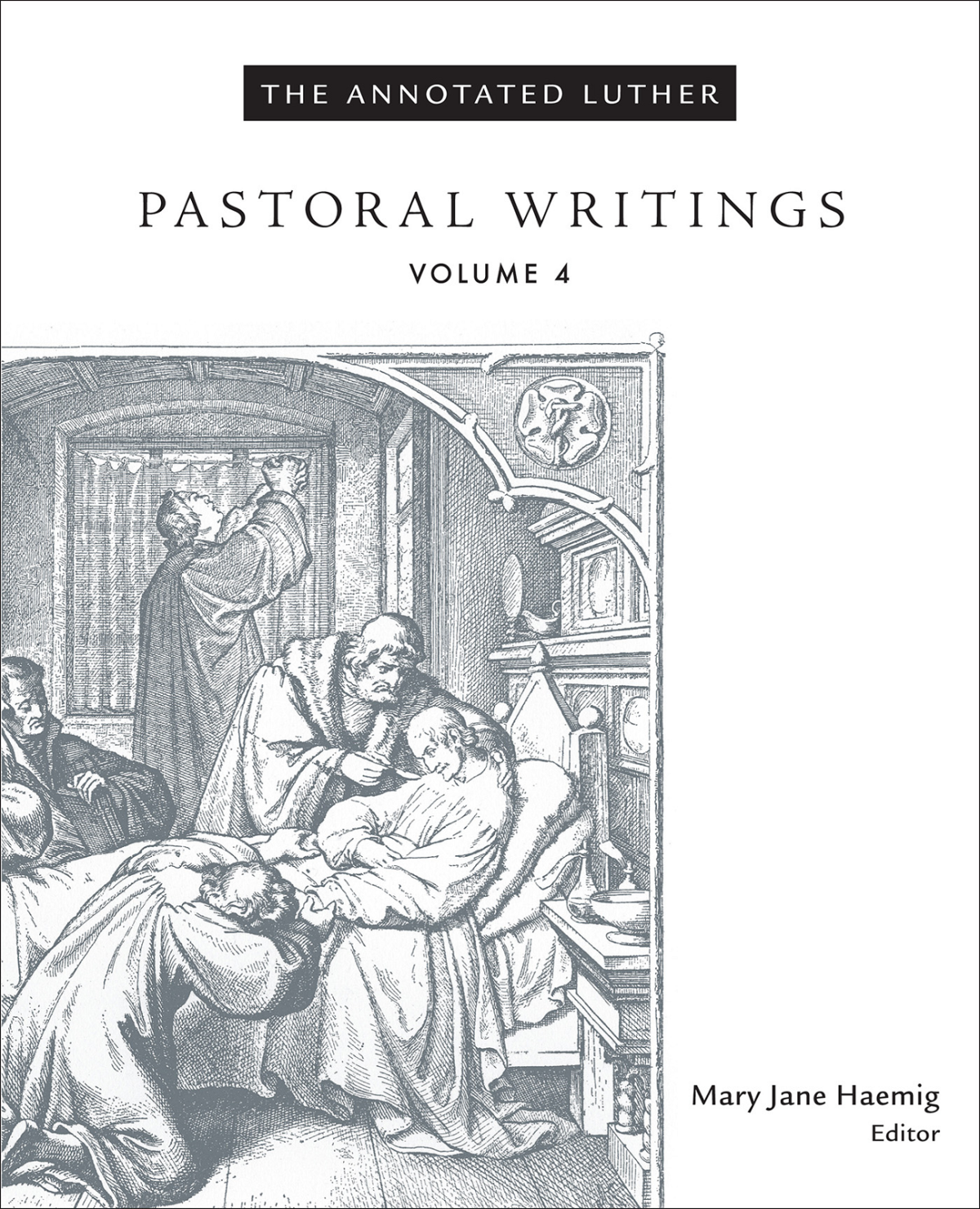 The Annotated Luther Volume 4 Mary Jane Haemig Haemig Mary Jane