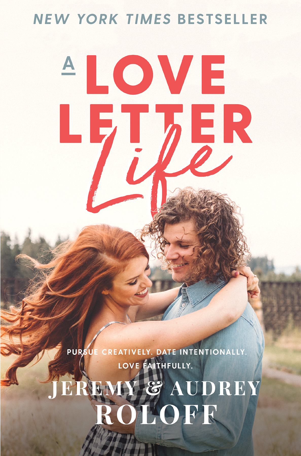 A Love Letter Life Jeremy Roloffaudrey Roloff