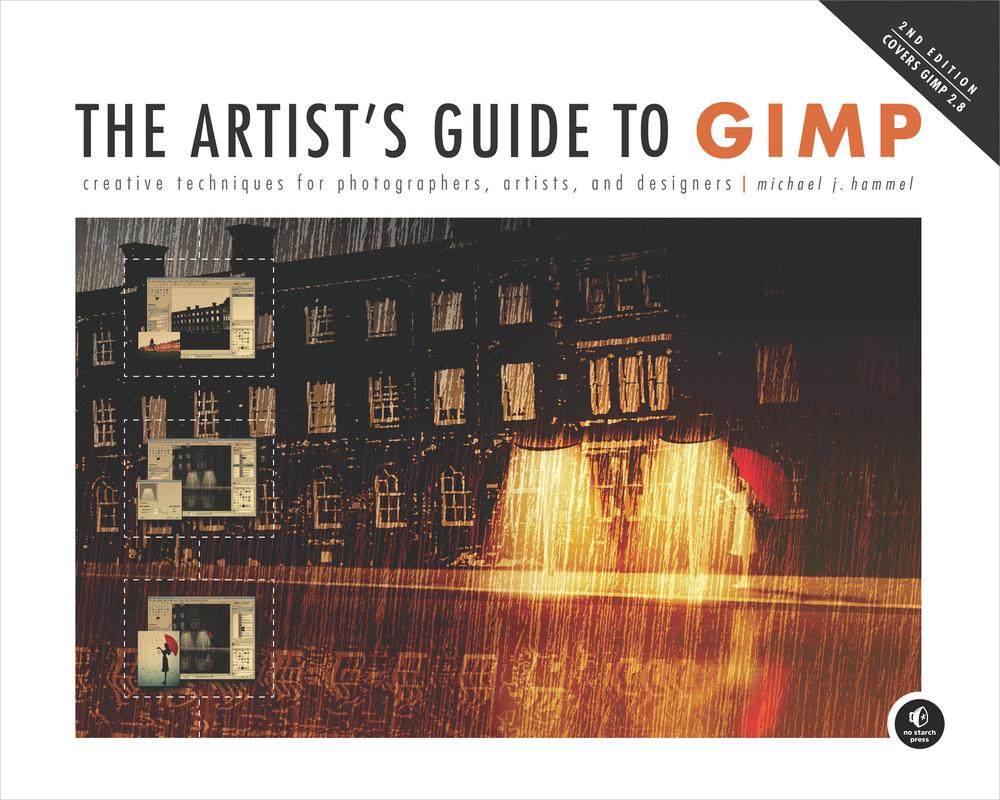 The Artists Guide To Gimp 2nd Edition Hammel Michael J