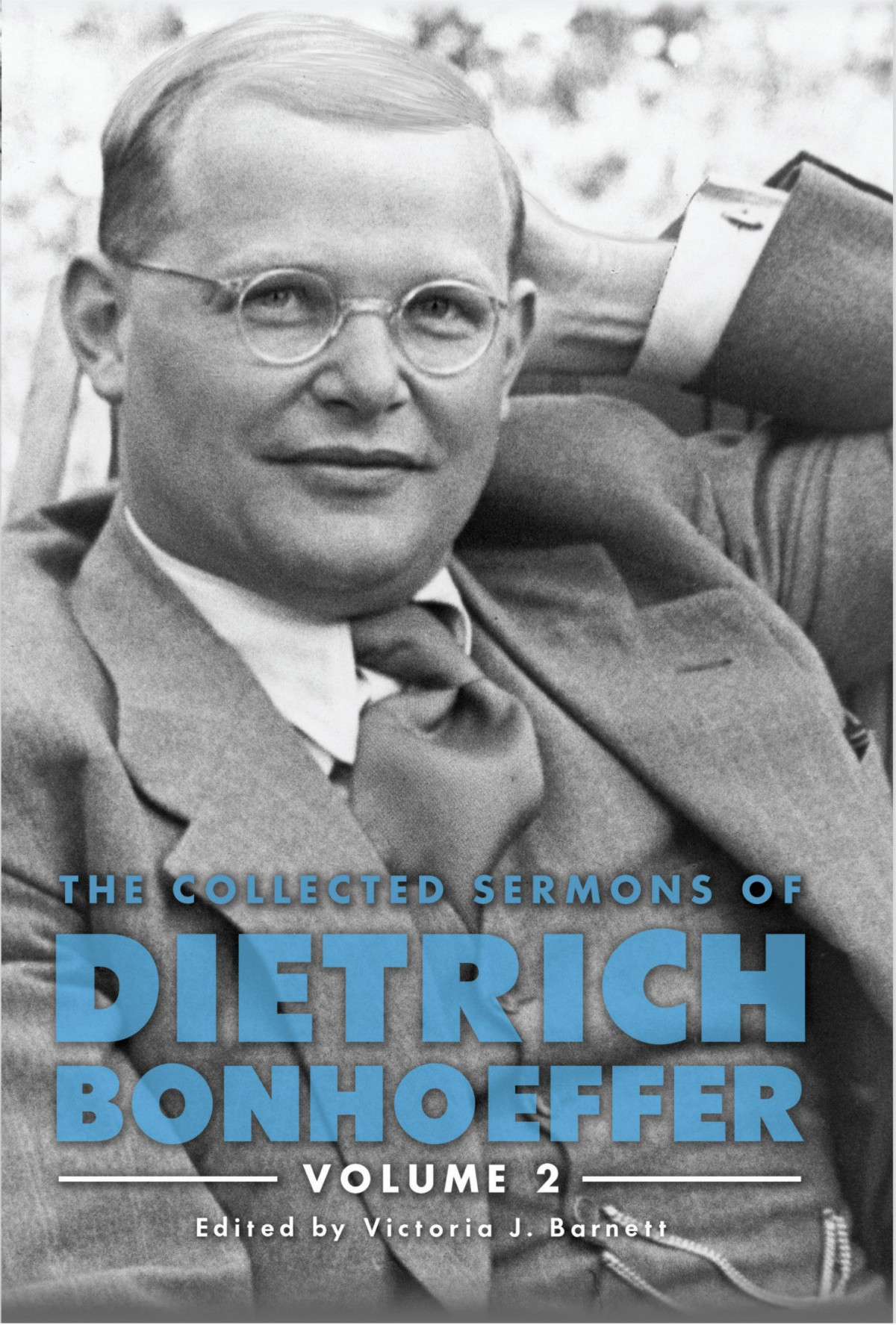 The Collected Sermons Of Dietrich Bonhoeffer Victoria J Barnett