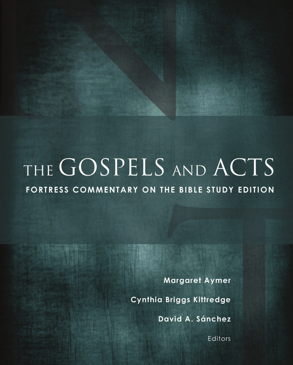 The Gospels And Acts Margaret Aymer Cynthia Briggs Kittredge