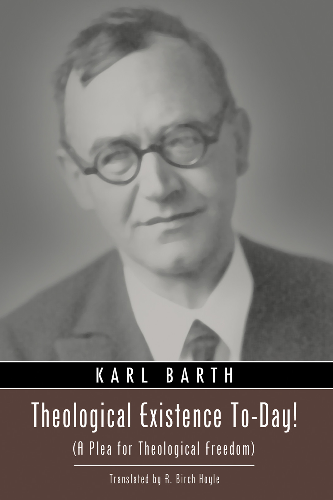 Theological Existence Today Karl Barth