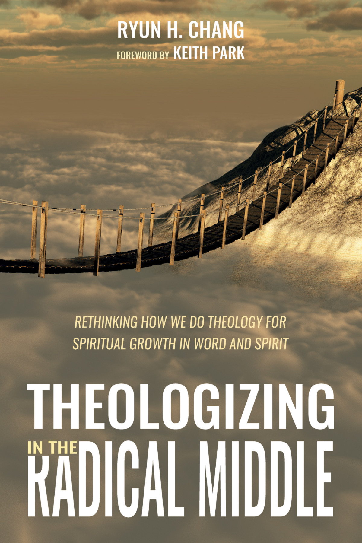 Theologizing In The Radical Middle Ryun H Chang