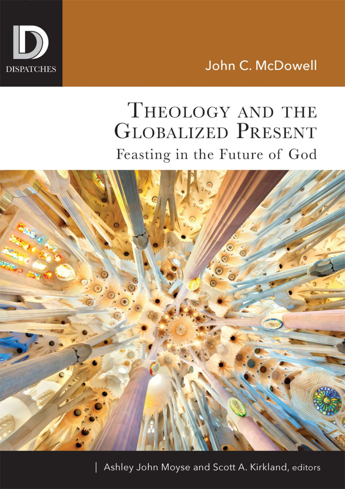 Theology And The Globalized Present Mcdowell John C