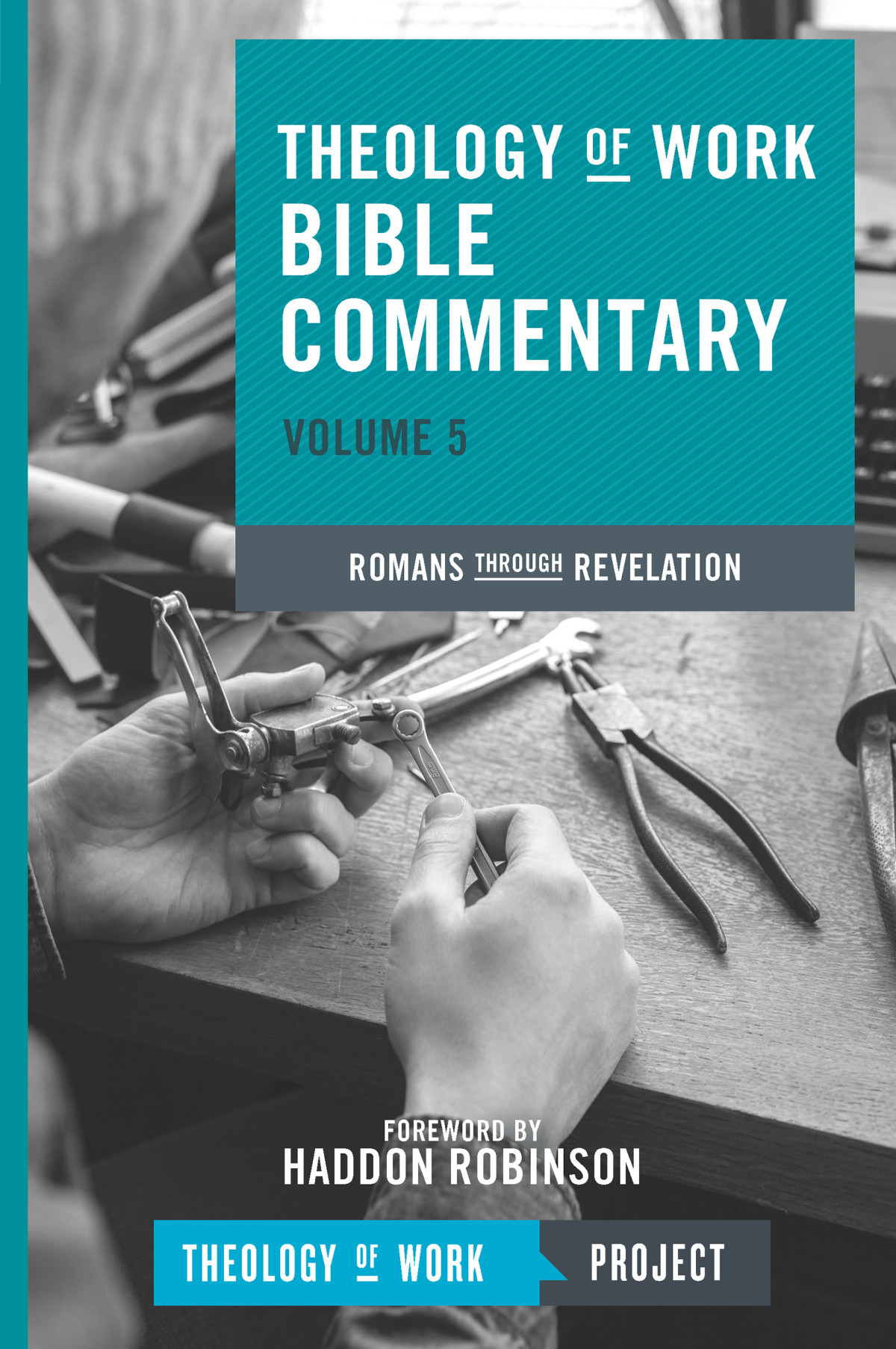 Theology Of Work Bible Commentary Vol 5 Theology Of Work Project