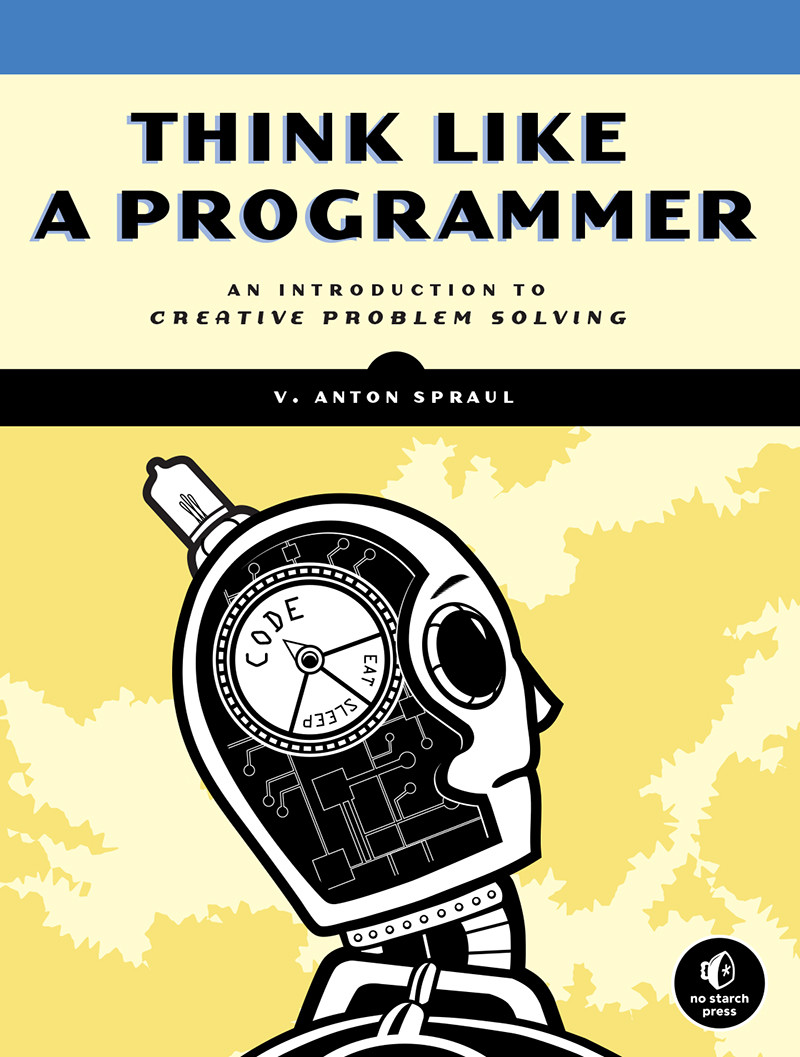 Think Like A Programmer Spraul V Anton