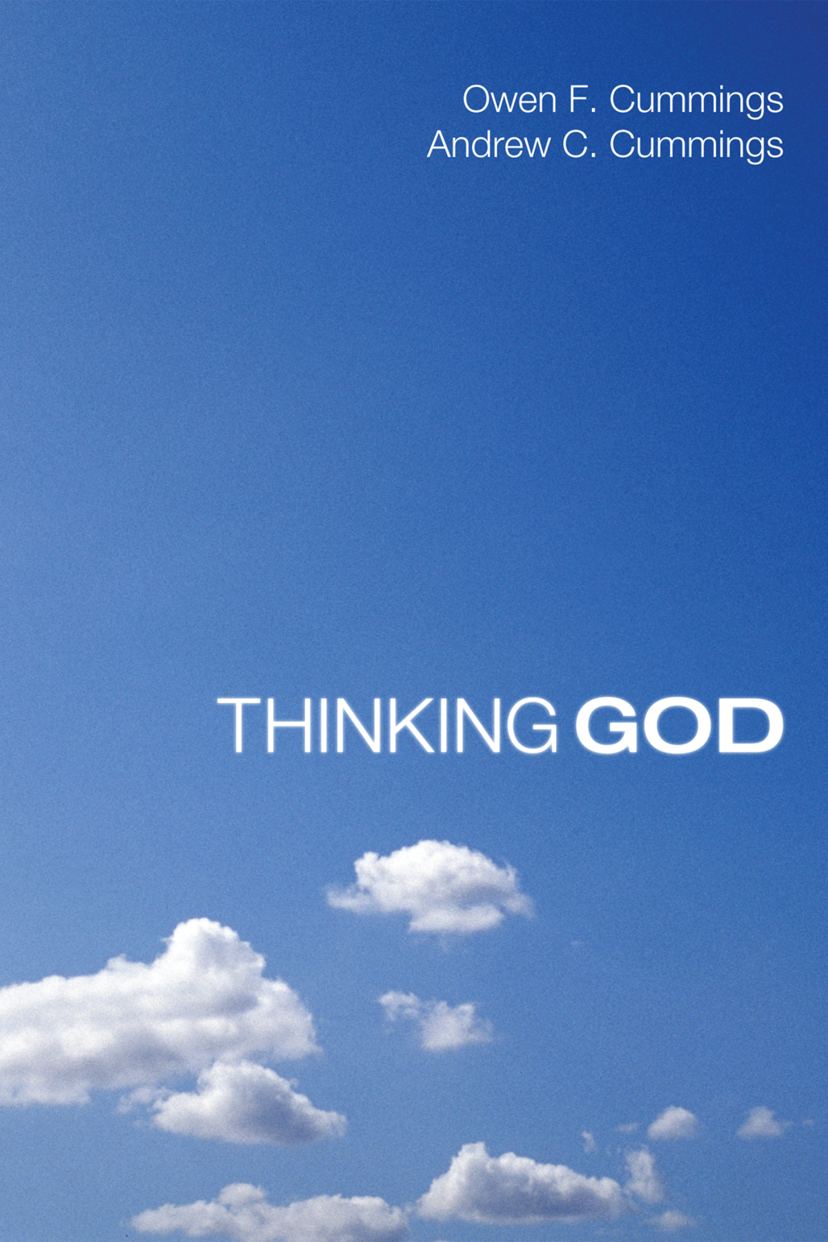 Thinking God Owen F Cummingsandrew C Cummings Andrew C Cummings