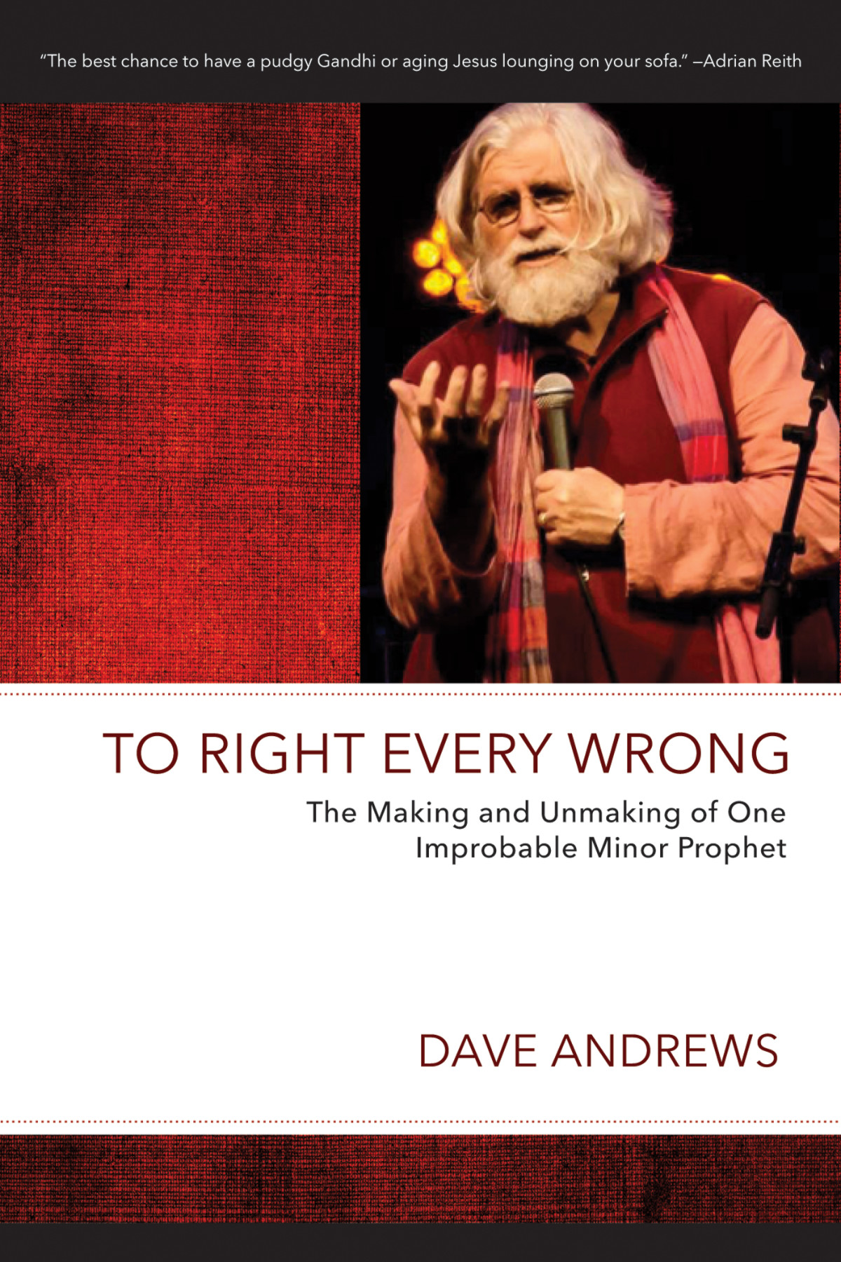 To Right Every Wrong Dave Andrews