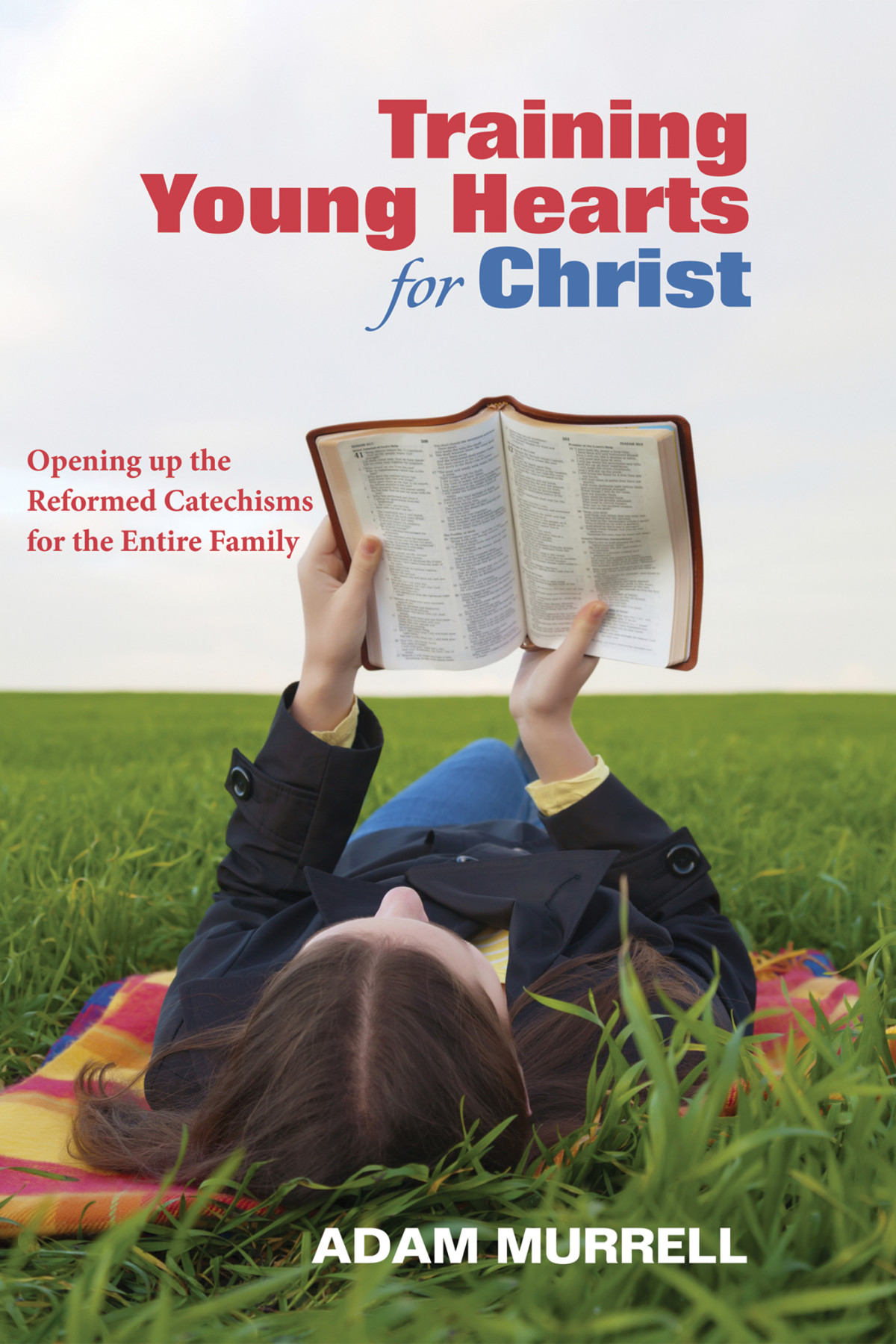 Training Young Hearts For Christ Murrell Adam