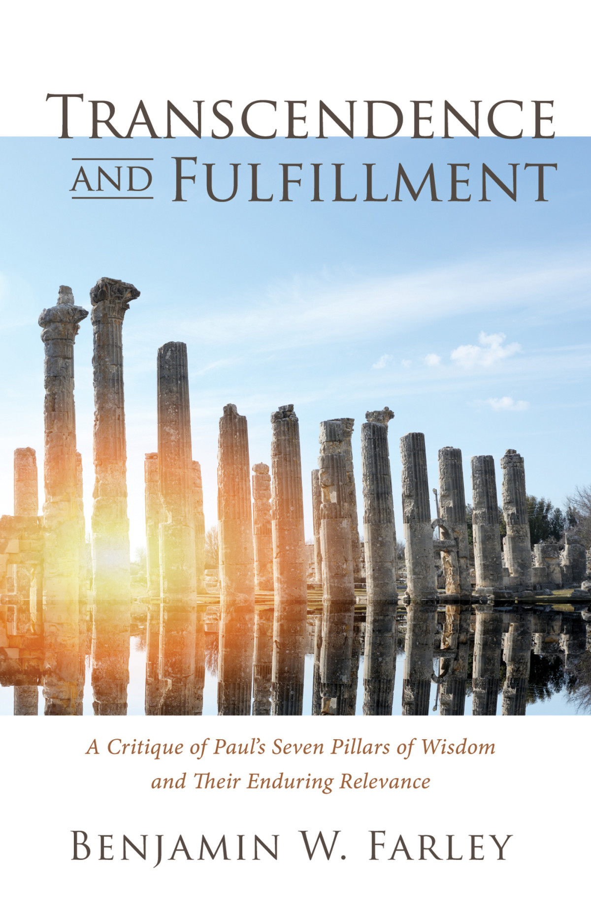 Transcendence And Fulfillment Benjamin W Farley